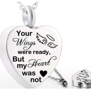 “Your Wings Were Ready But My Heart Was Not ” Stainless Steel Heart Pendant Cremation Urn Necklace Ashes Jewelry Memorial Pendant